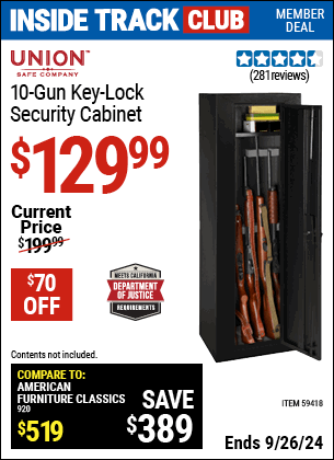 Inside Track Club members can Buy the UNION SAFE COMPANY 10 Gun Key Lock Security Cabinet (Item 59418) for $129.99, valid through 9/26/2024.