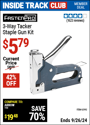 Inside Track Club members can Buy the FASTENPRO Three-Way Tacker Staple Gun Kit (Item 62992) for $5.79, valid through 9/26/2024.