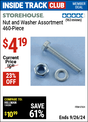 Inside Track Club members can Buy the STOREHOUSE 460 Piece Nut and Washer Assortment (Item 67624) for $4.19, valid through 9/26/2024.