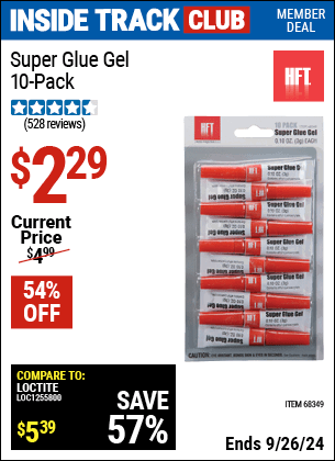 Inside Track Club members can Buy the HFT 10 Piece Super Glue Gel (Item 68349) for $2.29, valid through 9/26/2024.