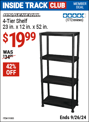 Inside Track Club members can Buy the U.S. GENERAL 4-Tier Shelf Rack (Item 91883) for $19.99, valid through 9/26/2024.