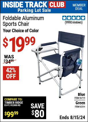 Inside Track Club members can buy the Foldable Aluminum Sports Chair (Item 56719/62314) for $19.99, valid through 8/15/2024.