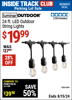 Inside Track Club members can buy the LUMINAR OUTDOOR 24 ft., 12-Bulb Shatterproof Outdoor LED String Lights (Item 56869) for $19.99, valid through 8/15/2024.