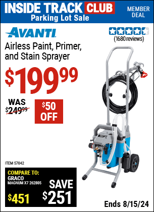 Inside Track Club members can buy the AVANTI Airless Paint, Primer, and Stain Sprayer (Item 57042) for $199.99, valid through 8/15/2024.