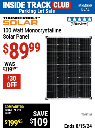 Inside Track Club members can buy the THUNDERBOLT SOLAR 100 Watt Monocrystalline Solar Panel (Item 57325) for $89.99, valid through 8/15/2024.