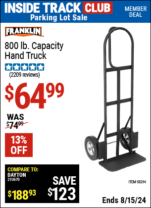 Inside Track Club members can buy the FRANKLIN 800 lb. Capacity Hand Truck (Item 58294) for $64.99, valid through 8/15/2024.