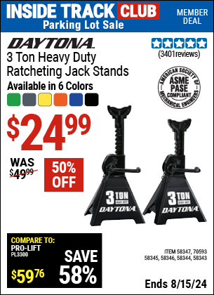 Inside Track Club members can buy the DAYTONA 3 Ton Heavy Duty Ratcheting Jack Stands (Item 58343/58344/58345/58346/58347/70593) for $24.99, valid through 8/15/2024.