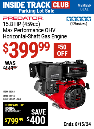 Inside Track Club members can buy the PREDATOR 15.8 HP (459cc) OHV Horizontal-Shaft Gas Engine (Item 58383/58818) for $399.99, valid through 8/15/2024.