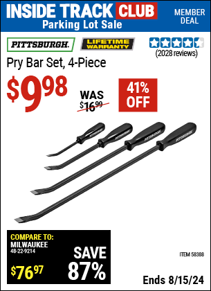 Inside Track Club members can buy the PITTSBURGH Pry Bar Set (Item 58388) for $9.98, valid through 8/15/2024.