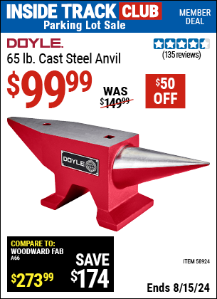 Inside Track Club members can buy the DOYLE 65 lb. Cast Steel Anvil (Item 58924) for $99.99, valid through 8/15/2024.