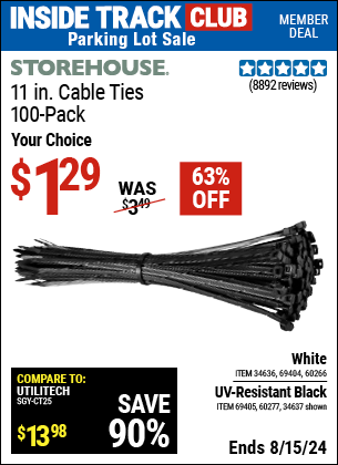 Inside Track Club members can buy the STOREHOUSE 11 in. Cable Ties 100-Pack (Item 60277/69405/60277/60266/34636/69404) for $1.29, valid through 8/15/2024.