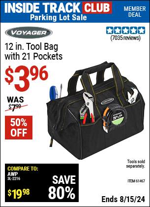 Inside Track Club members can buy the VOYAGER 12 in. Tool Bag with 21 Pockets (Item 61467) for $3.96, valid through 8/15/2024.