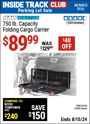 Inside Track Club members can buy the HAUL-MASTER 750 lb. Capacity Heavy Duty Folding Cargo Carrier (Item 62660/56120) for $89.99, valid through 8/15/2024.