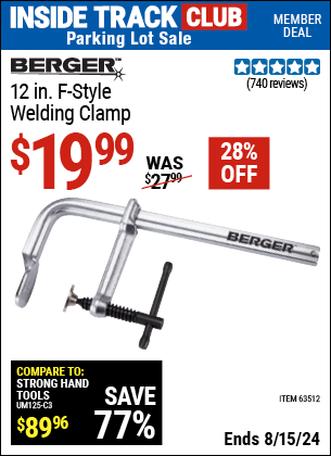 Inside Track Club members can buy the BERGER 12 in. F-Style Welding Clamp (Item 63512) for $19.99, valid through 8/15/2024.