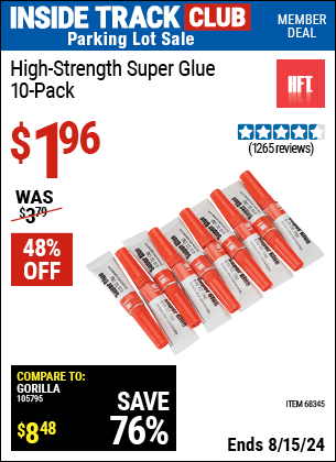 Inside Track Club members can buy the HFT 10 Piece High Strength Super Glue (Item 68345) for $1.96, valid through 8/15/2024.