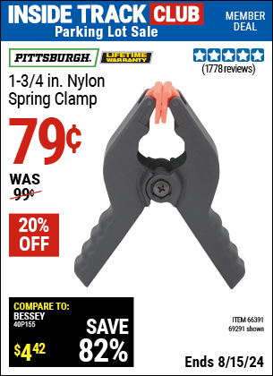 Inside Track Club members can buy the PITTSBURGH 1-3/4 in. Nylon Spring Clamp (Item 69291/66391) for $0.79, valid through 8/15/2024.