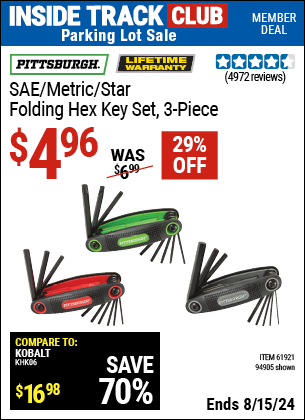 Inside Track Club members can buy the PITTSBURGH SAE/Metric/Star Folding Hex Key Set, 3-Piece (Item 94905/61921) for $4.96, valid through 8/15/2024.