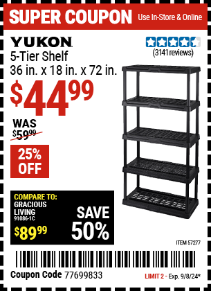 Buy the YUKON 5-Tier Shelf, 36 in. x 18 in. x 72 in. (Item 57277) for $44.99, valid through 9/8/2024.