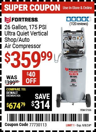 Buy the FORTRESS 26 Gallon 175 PSI Ultra Quiet Vertical Shop/Auto Air Compressor (Item 57336) for $359.99, valid through 9/8/2024.