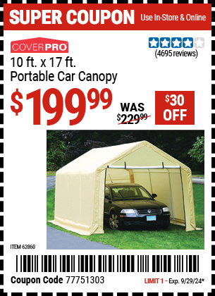 Buy the COVERPRO 10 ft. x 17 ft. Portable Car Canopy (Item 62860) for $199.99, valid through 9/29/2024.