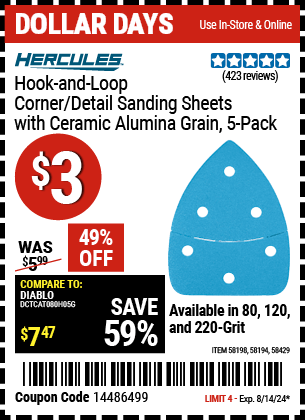 Buy the HERCULES Hook and Loop Corner/Detail Sanding Sheets, 5 Pk. (Item 58194/58198/58429) for $3, valid through 8/14/24.