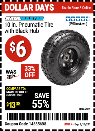 Buy the HAUL-MASTER 10 in. Pneumatic Tire with Black Hub (Item 67465) for $6, valid through 8/14/24.