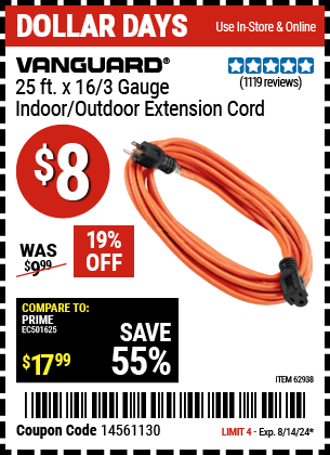 Buy the VANGUARD 25 ft. x 16/3 Gauge Indoor/Outdoor Extension Cord (Item 62938) for $8, valid through 8/14/24.