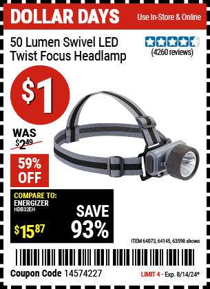 Buy the HFT 50 Lumen Swivel LED Twist Focus Headlamp (Item 63598) for $1, valid through 8/14/24.