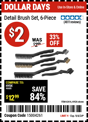 Buy the Detail Brush Set 6 Pc. (Item 69526/62616) for $2, valid through 9/4/2024.