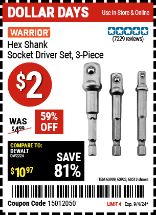 Buy the WARRIOR Hex Shank Socket Driver Set 3 Pc. (Item 68513/63909/63928) for $2, valid through 9/4/2024.