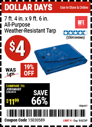 Buy the HFT 7 ft. 4 in. x 9 ft. 6 in. All-Purpose Weather-Resistant Tarp (Item 00877) for $4, valid through 9/4/2024.