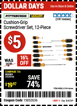 Buy the PITTSBURGH Cushion-Grip Screwdriver Set, 12 Piece (Item 61344/68868) for $5, valid through 9/4/2024.