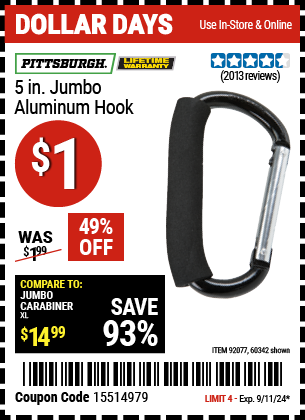 Buy the PITTSBURGH 5 in. Jumbo Aluminum Hook (Item 60342/92077) for $1, valid through 9/11/2024.