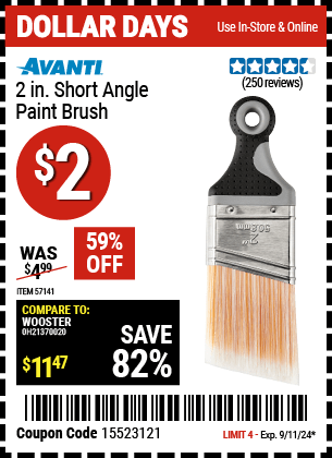 Buy the AVANTI 2 in. Short Angle Paint Brush, BEST Quality (Item 57141) for $2, valid through 9/11/2024.