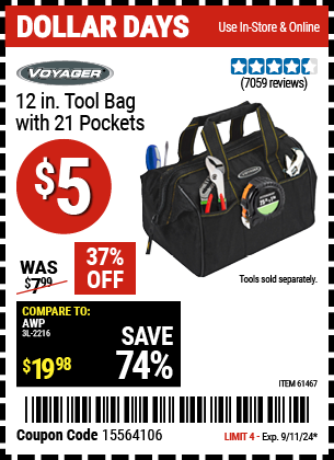 Buy the VOYAGER 12 in. Tool Bag with 21 Pockets (Item 61467) for $5, valid through 9/11/2024.