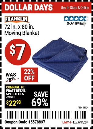 Buy the FRANKLIN 72 in. x 80 in. Moving Blanket (Item 58324) for $7, valid through 9/11/2024.