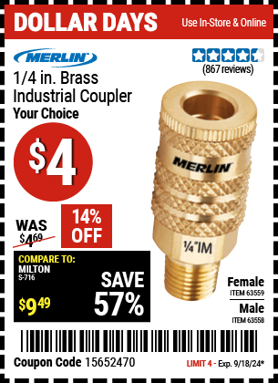 Buy the MERLIN 1/4 in. Brass Industrial Coupler (Item 63558/63559) for $4, valid through 9/18/2024.