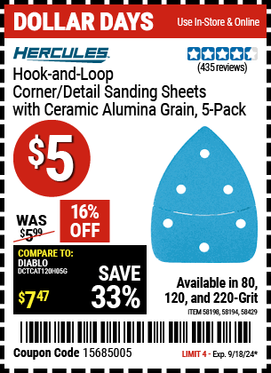 Buy the HERCULES Hook and Loop Corner/Detail Sanding Sheets, 5 Pk. (Item 58194/58198/58429) for $5, valid through 9/18/2024.