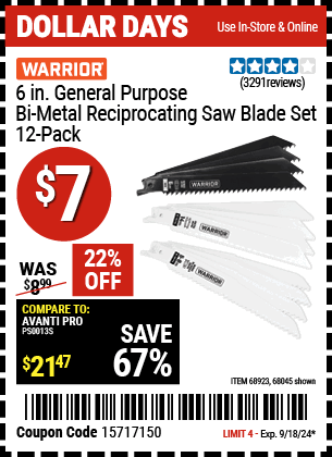 Buy the WARRIOR 6 in. General Purpose Bi-Metal Reciprocating Saw Blade Assortment 12 Pk. (Item 68045/68923) for $7, valid through 9/18/2024.