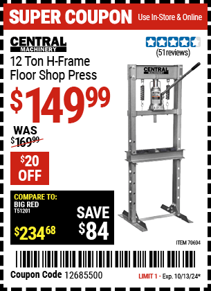 Buy the CENTRAL MACHINERY 12 Ton H-Frame Floor Shop Press (Item 70604) for $149.99, valid through 10/13/2024.