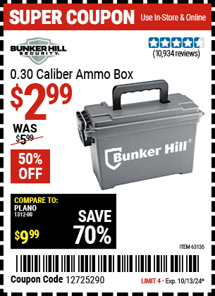 Buy the BUNKER HILL SECURITY 0.30 Caliber Ammo Box (Item 63135) for $2.99, valid through 10/13/2024.