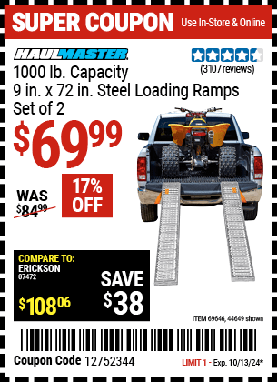 Buy the HAUL-MASTER 1000 lb. Capacity, 9 in. x 72 in. Steel Loading Ramps Set of Two (Item 44649/69646) for $69.99, valid through 10/13/2024.