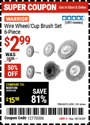 Buy the WARRIOR Wire Wheel/Cup Brush Set (Item 1341/60475) for $2.99, valid through 10/13/2024.