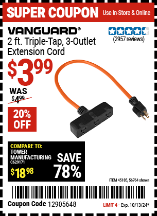 Buy the Vanguard 2 ft. Triple Tap 3-Outlet Extension Cord (Item 56764/45185) for $3.99, valid through 10/13/2024.