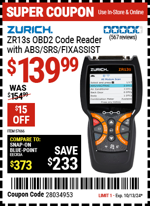 Buy the ZURICH ZR13s OBD2 Code Reader with ABS/SRS/FIXASSIST (Item 57666) for $139.99, valid through 10/13/2024.