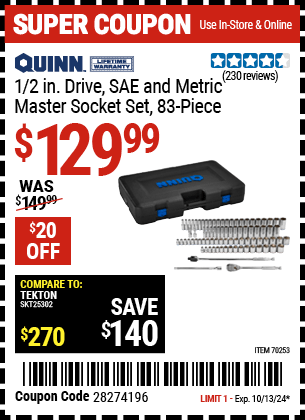 Buy the QUINN 1/2 in. Drive SAE and Metric Master Socket Set, 83-Piece (Item 70253) for $129.99, valid through 10/13/2024.