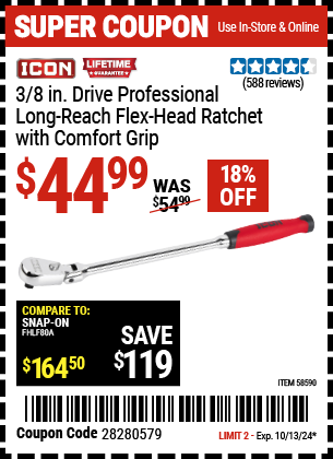 Buy the ICON 3/8 in. Drive Professional Long Reach Flex Head Ratchet with Comfort Grip (Item 58590) for $44.99, valid through 10/13/2024.