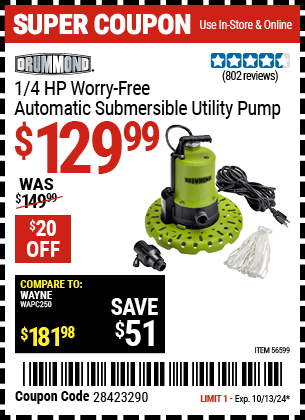 Buy the DRUMMOND 1/4 HP Worry-Free Automatic Submersible Utility Pump (Item 56599) for $129.99, valid through 10/13/2024.