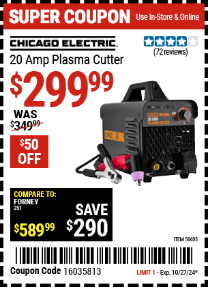 Buy the CHICAGO ELECTRIC 20 Amp Plasma Cutter (Item 58605) for $299.99, valid through 10/27/2024.