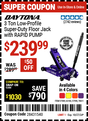 Buy the DAYTONA 3 Ton Low Profile Super Duty Rapid Pump Floor Jack (Item 57589/57590/63183/70611) for $239.99, valid through 10/27/2024.